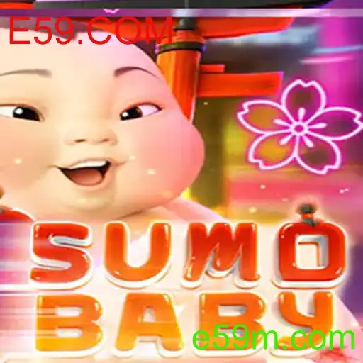 Descubra o Fascinante Mundo de SumoBaby e as Inovações da E59.COM