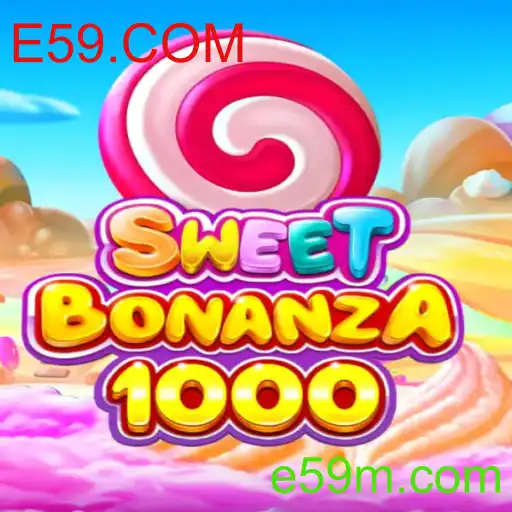 Explorando o Universo de SweetBonanza1000 no E59.COM